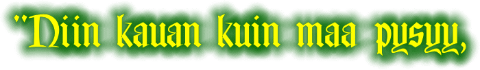 "Niin kauan kuin maa pysyy,
